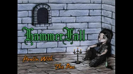 Hammerfall - Howlin With the Pac 