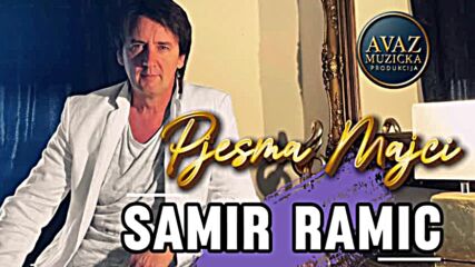 Samir Ramic - Pjesma Majci ｜ Audi 2026 ｜ Avaz Produkcija.mp4