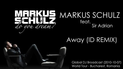 Markus Schulz feat. Sir Adrian - Away [ Cosmic Gate Remix ]