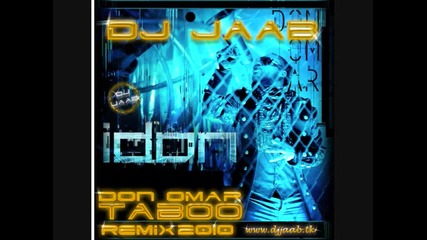Don Omar Taboo (dj Jaab Remix Noviembre 2010)