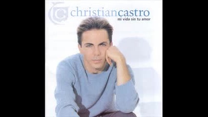 Cristian Castro - Volver A Amar