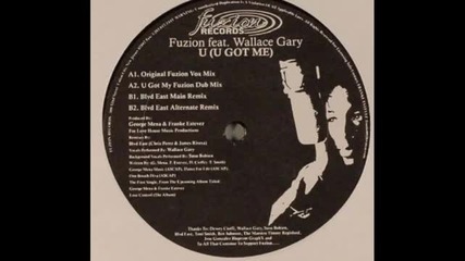 Fuzion ft. Wallace Gary - U (u Got Me) (blvd East Main Remix)