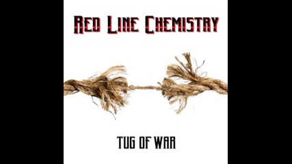 Red Line Chemistry - What Do You Want From Me