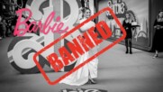 🔥 Забраниха "Барби" в Кувейт и Виетнам! 😲