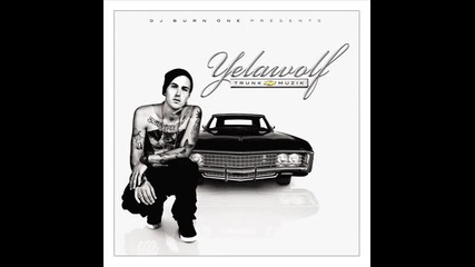 Yelawolf - Love is Not Enough 