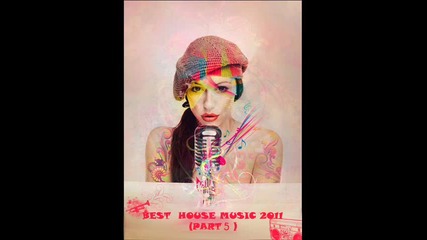 Best House Music 2011(part 5 )mixed By Abderrazak Deejay