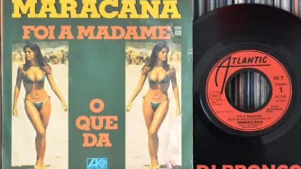 Maracana - Foi A Madame-1975