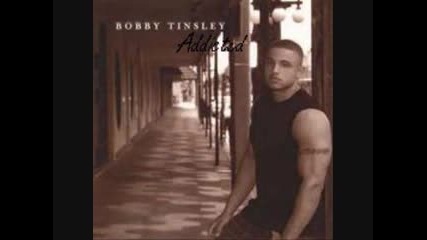 Bobby Tinsley Addicted