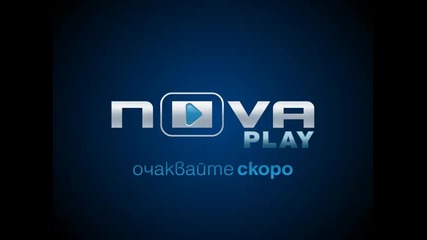 Nova Play - Очаквайте скоро 