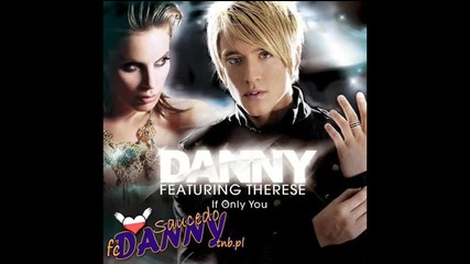 Danny feat. Therese - If Only You ( Dance Remix Version )