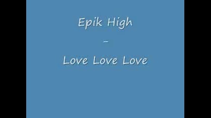 Epik High - Love Love Love 