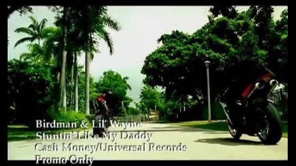 Birdman and Lil Wayne - Stuntin Like my daddy High Qality