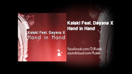 Kaiski & Dayana X - Hand In Hand