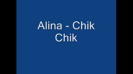 Alina - Chik Chik