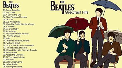 The Beatles Greatest Hits Full Album - The Beatles Playlist