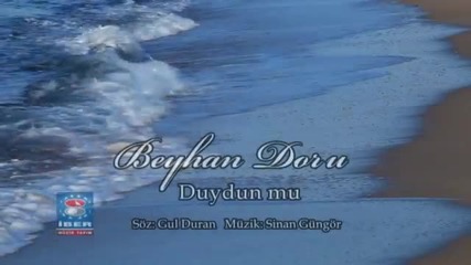 Beyhan Doru - Duydun Mu