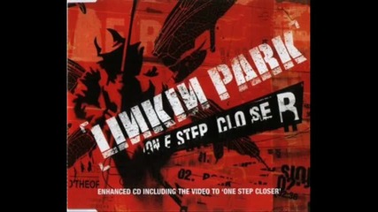 Linkin Park - One Step Closer
