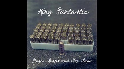 king Fantastic - Why Where What