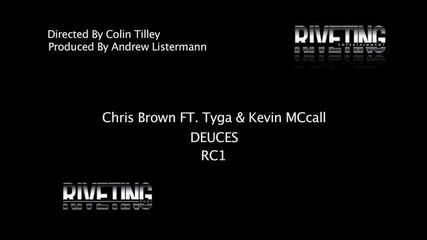 Chris Brown Ft. Tyga And Kevin Mccall - Deuces ( Official music video )