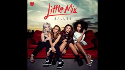 •превод• 08. Little Mix - About The Boy [ Salute ]