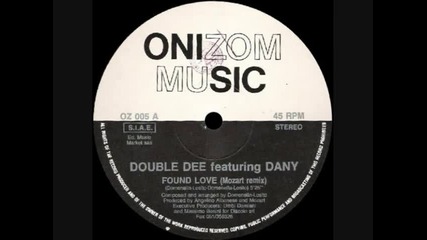 Double Dee ft Dany - Found Love (mozart Remix) 1990 