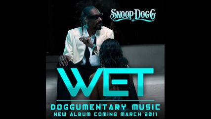 Snoop Dogg - Wet (2010)