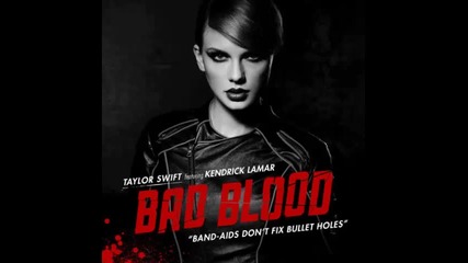 *2015* Taylor Swift ft. Kendrick Lamar - Bad Blood ( Remix )