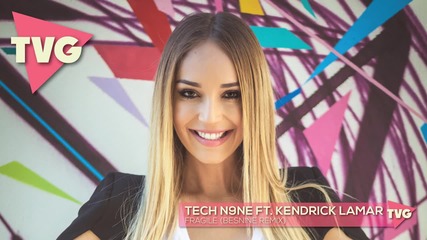 Tech N9ne ft. Kendrick Lamar - Fragile