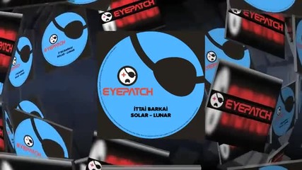 Ittai Barkai - Solar - Lunar - (eyepatch Recordings)