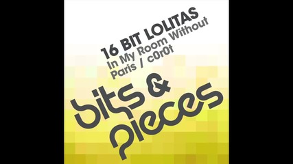 16 Bit Lolitas - In My Room Without Paris
