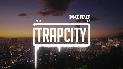 Paz - Range Rover { Trap Music } { 2 o 1 6 }