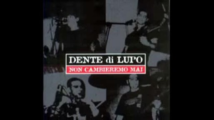 Dente Di Lupo - Odio