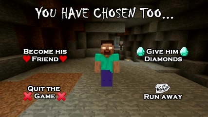 Ти избра да станеш приятел с Herobrine