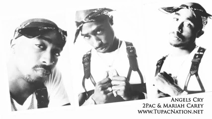 2pac Ft. Mariah Carey - Angels Cry