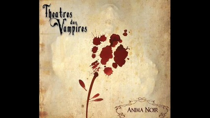 Theatres Des Vampires - Anima Noir - Unspoken Words 