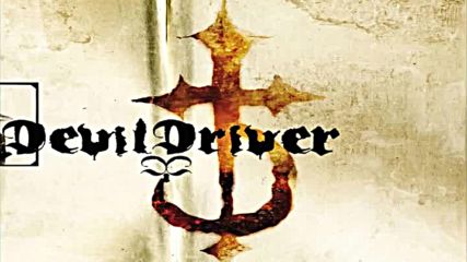 Devildriver - What Does It Take (to Be a Man) 2003 Hq (192 kbps)