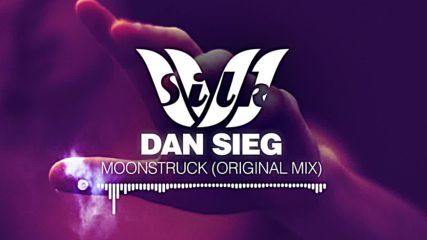 [ Progressive House ] Dan Sieg - Moonstruck [ Silk Music ]
