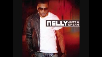Nelly - Just A Dream