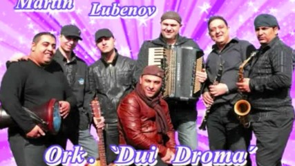 Martin Lubenov ork.dui Droma-isi man romalen