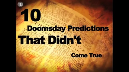10 Doomsday Predictions That Didn't Come True