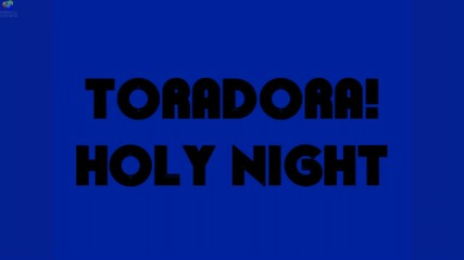 Toradora Holy Night Full