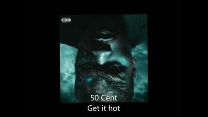 50 Cent - Before I Self Destruct - Get it hot