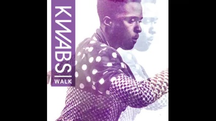 *2015* Kwabs - Walk