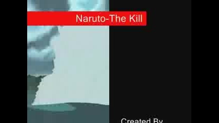 Naruto - The Kill 