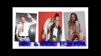 Miro Krisko ft Nevena - Slagam krai (official Song)