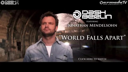 Dash Berlin feat. Jonathan Mendelsohn - World Falls Apart (asot 545 Preview)