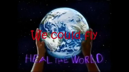 Michael Jackson - Heal The World [ With Lyrics ]