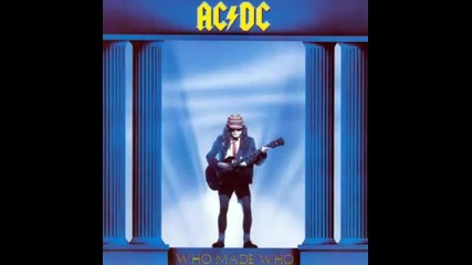 Ac Dc - Who Made Who - Цял Албум