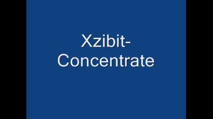 Xzibit concentrate