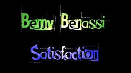 Benny Benassi - Satisfaction 